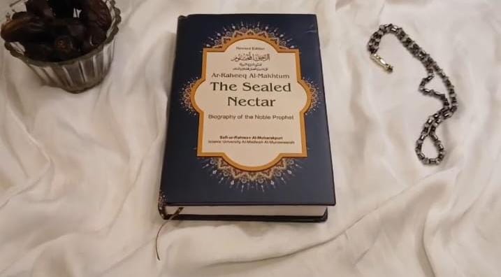 The Sealed Nectar (Ar-Raheeq Al-Makhtum)