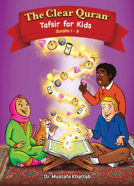 The Clear Quran® Tafsir for Kids – Surahs 1–9 (Volume 1) | Hardcover