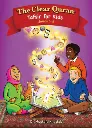 The Clear Quran® Tafsir for Kids – Surahs 1–9 (Volume 1) | Hardcover